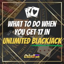 Ano ang Gagawin Kapag Nakakuha Ka ng 17 Points Sa Unlimited Blackjack? Ano ang Gagawin Kapag Nakakuha Ka ng 17 Points Sa Unlimited Blackjack?